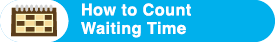 How to Count Waiting Time